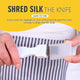 Shred Silk The Knife